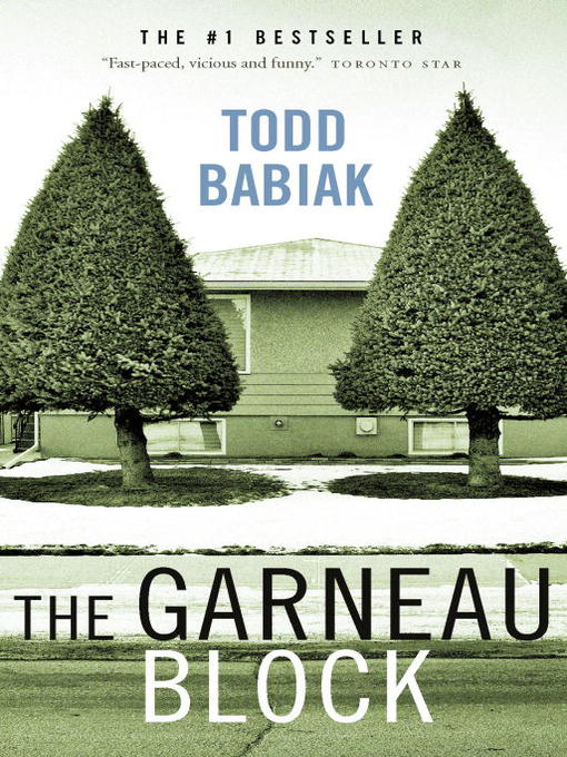 Title details for The Garneau Block by Todd Babiak - Wait list